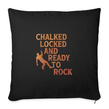 Chalked Locked And Ready To Rock Rock Climber Boul - Sofakissenbezug 45 x 45 cm - Schwarz - Vorne