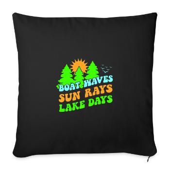 TAGE SEE LEBE BOOT WASSER FLUSSE SONNE WILDWASSER - Sofakissenbezug 45 x 45 cm - Schwarz - Vorne