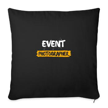 Event Photographer for Events - Sofa pillowcase 17,3'' x 17,3'' (45 x 45 cm) - black - Front