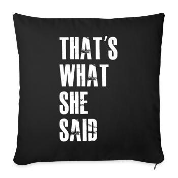C’est ce qu’elle a dit - Housse de coussin décorative 45 x 45 cm - noir - Devant