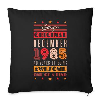 Vintage 1985: 40 Years Being Awesome - Sofa pillowcase 17,3'' x 17,3'' (45 x 45 cm) - black - Front