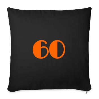 60. 60 JAHRE. 60-JÄHRIGES JUBILÄUM. JUBILÄUM 60 JAHRE - Sofakissenbezug 45 x 45 cm - Schwarz - Vorne