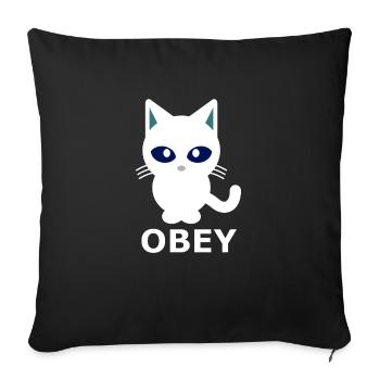 Katze Kätzchen gehorchen Spaß Obey Herrin - Sofakissenbezug 45 x 45 cm - Schwarz - Vorne
