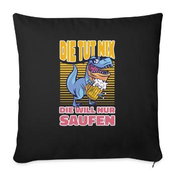 T-Rex Saufen Bier Trinken - Lustiges Saufen - Sofakissenbezug 45 x 45 cm - Schwarz - Vorne