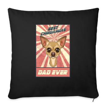 Best Chihuahua Dad Ever I Chihuahua Lover - Sofa pillowcase 17,3'' x 17,3'' (45 x 45 cm) - black - Front