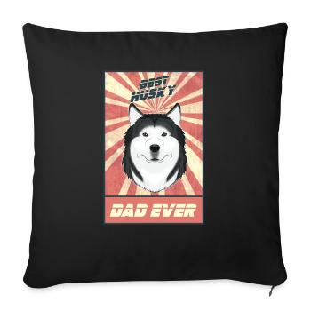 Best Siberian Husky Dad Ever I Husky Lover - Sofa pillowcase 17,3'' x 17,3'' (45 x 45 cm) - black - Front