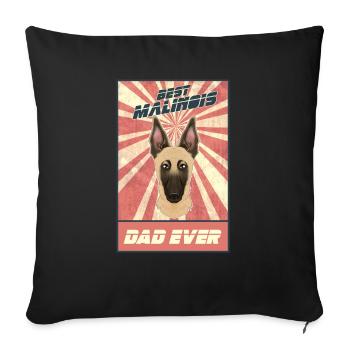 Best Belgian Malinois Dad Ever I Mechelaar Lover - Sofa pillowcase 17,3'' x 17,3'' (45 x 45 cm) - black - Front