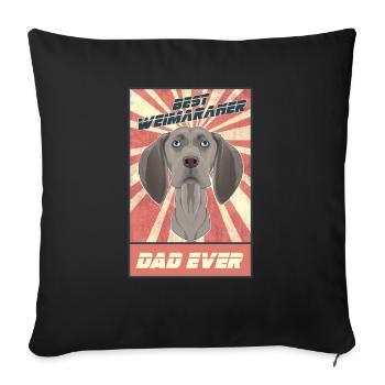Meilleur père Weimaraner de tous les temps I Weimaraner Lover - Housse de coussin décorative 45 x 45 cm - noir - Devant