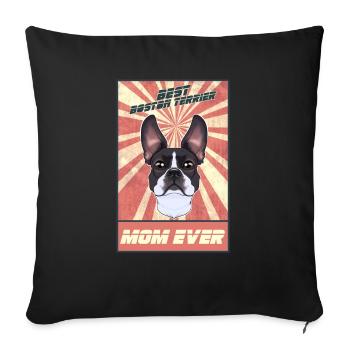 Best Boston Terrier Mom Ever I Boston Terrier - Sofa pillowcase 17,3'' x 17,3'' (45 x 45 cm) - black - Front