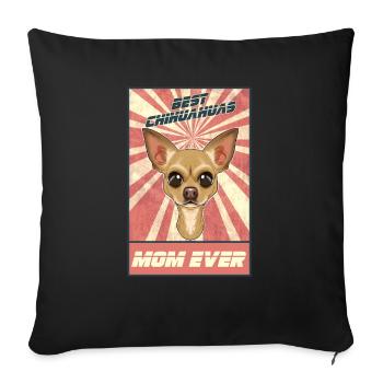 Best Chihuahua Mom Ever I Chihuahua Lover - Sofa pillowcase 17,3'' x 17,3'' (45 x 45 cm) - black - Front