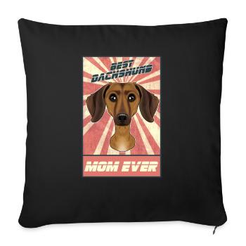 Best Dachshund Mom Ever I Viennese Dog Lover - Sofa pillowcase 17,3'' x 17,3'' (45 x 45 cm) - black - Front