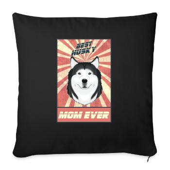 Best Siberian Husky Mom Ever I Husky Lover - Sofa pillowcase 17,3'' x 17,3'' (45 x 45 cm) - black - Front