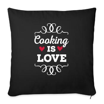Cooking is Love - Sofa pillowcase 17,3'' x 17,3'' (45 x 45 cm) - black - Front