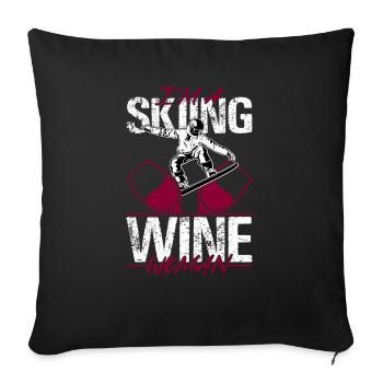 I'm A Skiing and Wine Woman Ski Winter Sports - Sofa pillowcase 17,3'' x 17,3'' (45 x 45 cm) - black - Front