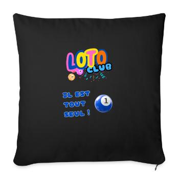 LOTO - BINGO - 1 - IL EST TOUT SEUL - Housse de coussin décorative 45 x 45 cm - noir - Devant
