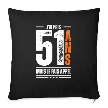 j'ai 51 ans / t-shirt 51 ans / cadeau 51 ans - Housse de coussin décorative 45 x 45 cm - noir - Devant