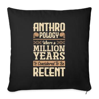 Anthropology Anthropologist A Million Years - Sofa pillowcase 17,3'' x 17,3'' (45 x 45 cm) - black - Front