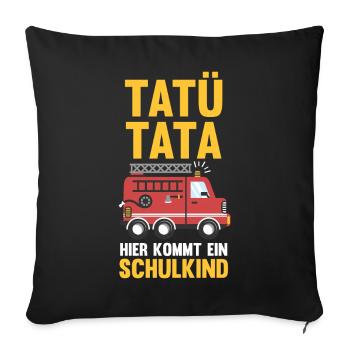 Schulkind Schulbeginn Erste Klasse Feuerwehr Einsc - Sofakissenbezug 45 x 45 cm - Schwarz - Vorne
