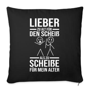 Too old for that shit - Sofa pillowcase 17,3'' x 17,3'' (45 x 45 cm) - black - Front
