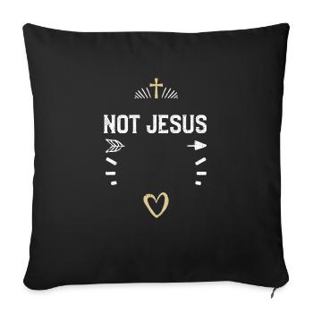 Not Jesus - Jesus - Sofa pillowcase 17,3'' x 17,3'' (45 x 45 cm) - black - Front
