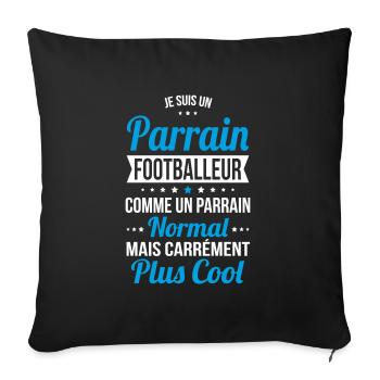 Parrain footballeur comme parrain normal plus cool - Housse de coussin décorative 45 x 45 cm - noir - Devant