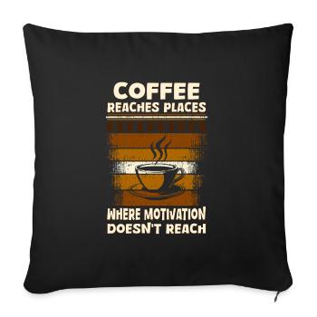 coffee reaches places - Sofa pillowcase 17,3'' x 17,3'' (45 x 45 cm) - black - Front