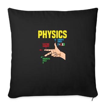 Physics Gang Sign I Right Hand Rule I Lorentz - Sofa pillowcase 17,3'' x 17,3'' (45 x 45 cm) - black - Front