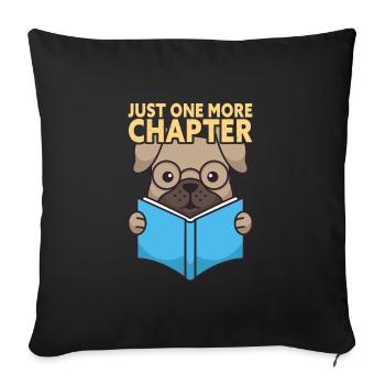 Just One More Chapter Book Lover - Sofakissenbezug 45 x 45 cm - Schwarz - Vorne