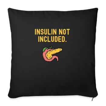 Type 1 Diabetes Insulin Not Included - Sofa pillowcase 17,3'' x 17,3'' (45 x 45 cm) - black - Front