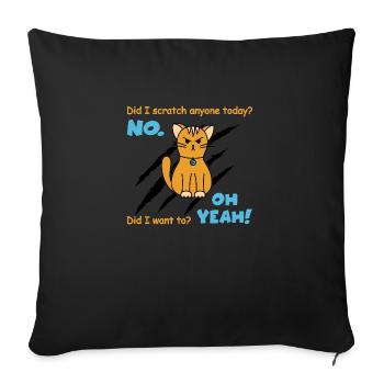 Chat sarcastique drôle griffé aujourd’hui Chat - Housse de coussin décorative 45 x 45 cm - noir - Devant