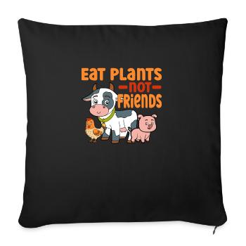Vegan Eat Plants Not Friends Funny Vegetarian - Sofa pillowcase 17,3'' x 17,3'' (45 x 45 cm) - black - Front
