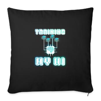 TRAINING MY HI (Human Intelligence) - Sofa pillowcase 17,3'' x 17,3'' (45 x 45 cm) - black - Front
