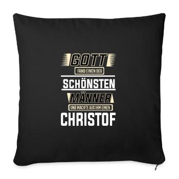 Christof the Most Beautiful Man Shaped by God Design - Sofa pillowcase 17,3'' x 17,3'' (45 x 45 cm) - black - Front