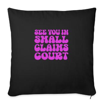 Rendez-vous à la Cour des petites créances rose sarcastique - Housse de coussin décorative 45 x 45 cm - noir - Devant