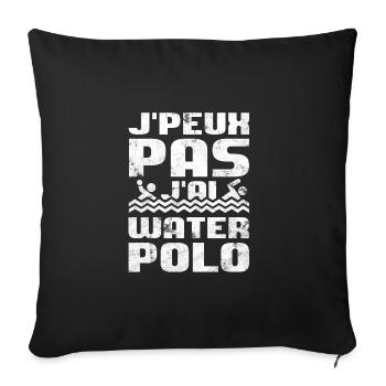 Je Peux Pas J'ai Water-Polo Humour - Housse de coussin décorative 45 x 45 cm - noir - Devant