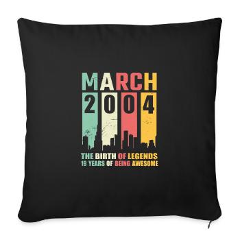19th birthday March Born 2004 Gift idea - Sofa pillowcase 17,3'' x 17,3'' (45 x 45 cm) - black - Front
