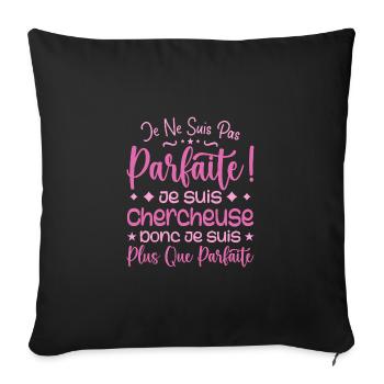 Une Chercheuse plus que parfaite, métier de rêve - Housse de coussin décorative 45 x 45 cm - noir - Devant
