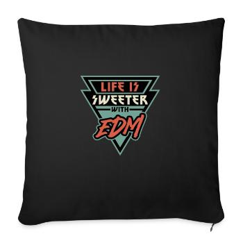 Life Is Sweeter with EDM Vibe Triangle - Sofa pillowcase 17,3'' x 17,3'' (45 x 45 cm) - black - Front