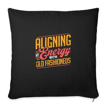 Aligning My Energy With Old Fashioneds Design - Sofa pillowcase 17,3'' x 17,3'' (45 x 45 cm) - black - Front