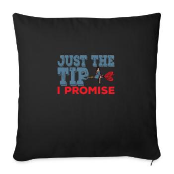 Darts Funny Just the Tip I Promise Darts Player - Sofakissenbezug 45 x 45 cm - Schwarz - Vorne