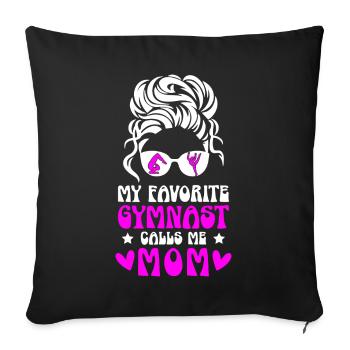 My favorite gymnast calls me Mama Gymnastics - Sofa pillowcase 17,3'' x 17,3'' (45 x 45 cm) - black - Front