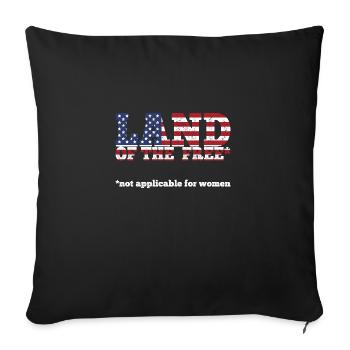 Land Of The Free Not For Women Pro Choice - Sofa pillowcase 17,3'' x 17,3'' (45 x 45 cm) - black - Front