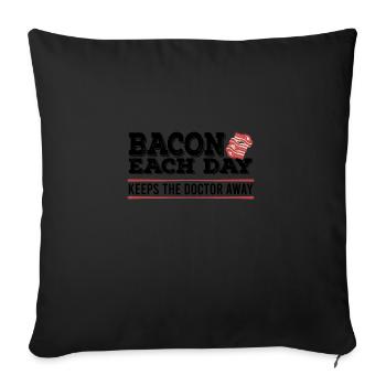 Bacon A Day Funny Diet Anti-Vegan - Sofa pillowcase 17,3'' x 17,3'' (45 x 45 cm) - black - Front