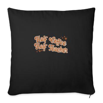 Vintage Half Coffee Half Teacher Drôle De Professeur - Housse de coussin décorative 45 x 45 cm - noir - Devant