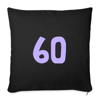 60. 60 ANS. 60e ANNIVERSAIRE. ANNIVERSAIRE 60 ANS. - Housse de coussin décorative 45 x 45 cm - noir - Devant