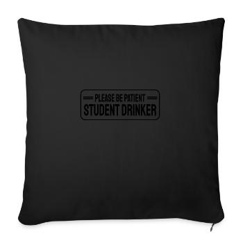 Student Drinker Funny Drinking - Sofakissenbezug 45 x 45 cm - Schwarz - Vorne