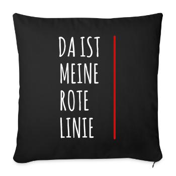 Lustiger Sarkasmus Meine Rote Linie - Sofakissenbezug 45 x 45 cm - Schwarz - Vorne