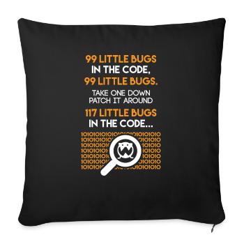 99 Petits Bugs dans le codage drôle de code - Housse de coussin décorative 45 x 45 cm - noir - Devant