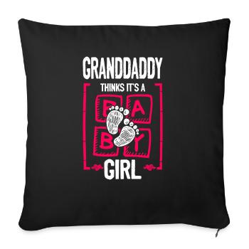 Granddaddy Thinks It's a Girl Gender Reveal Funny - Sofa pillowcase 17,3'' x 17,3'' (45 x 45 cm) - black - Front