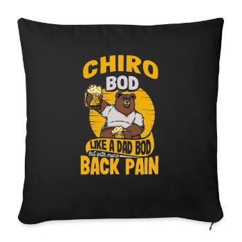 Chiro Bod Like A Dad Bod Funny Chiropractor - Sofakissenbezug 45 x 45 cm - Schwarz - Vorne